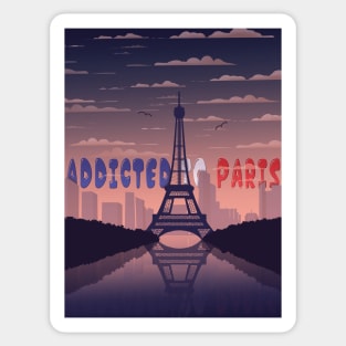 Addicted To Paris, Paris Lovers, Eiffel Tower Lovers, France Sticker